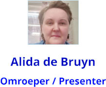 Alida de Bruyn Omroeper / Presenter
