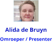 Alida de Bruyn Omroeper / Presenter